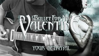 YOUR BETRAYAL - Bullet For My Valentine • Guitar Cover by Rafael Freitas