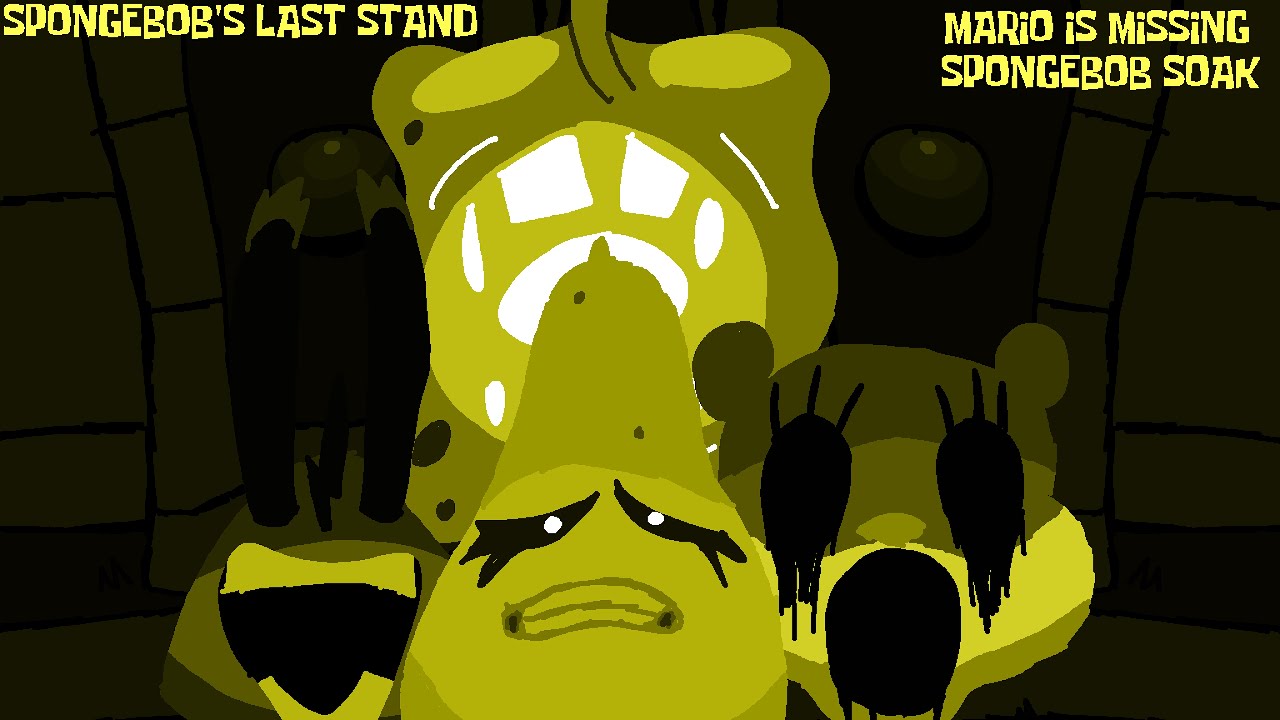 SPONGEBOB'S LAST STAND - (Mario Is Missing SpongeBob Soak) (+ FLP)