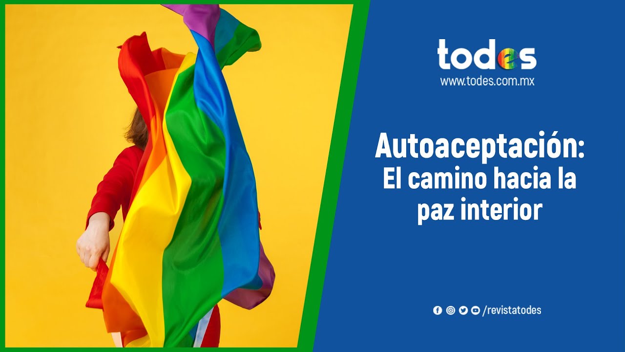 Autoaceptación: El camino hacia la paz interior - YouTube