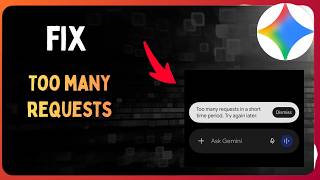 Fix Too many requests in a short time period in Google Gemini