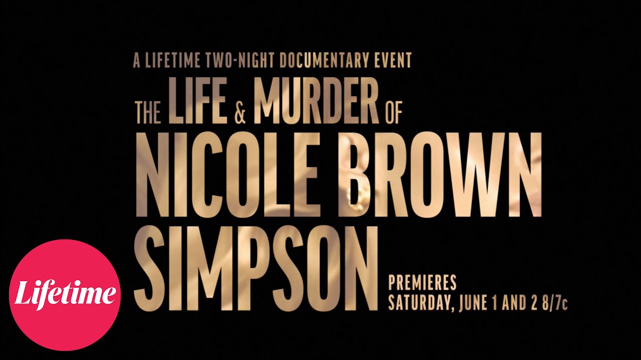 Official Trailer  The Life and Murder of Nicole Brown Simpson  Lifetime