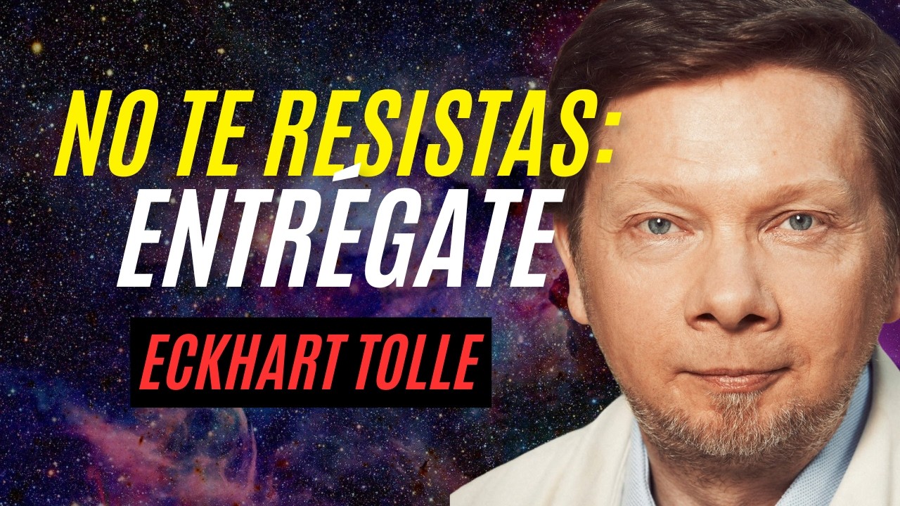 ENTREGARSE para Lograr la PAZ Mental | MasterClass de Eckhart Tolle: Comprender la ENTREGA