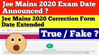 Jee mains 2020 exam date announced ?| new notice | correction extended