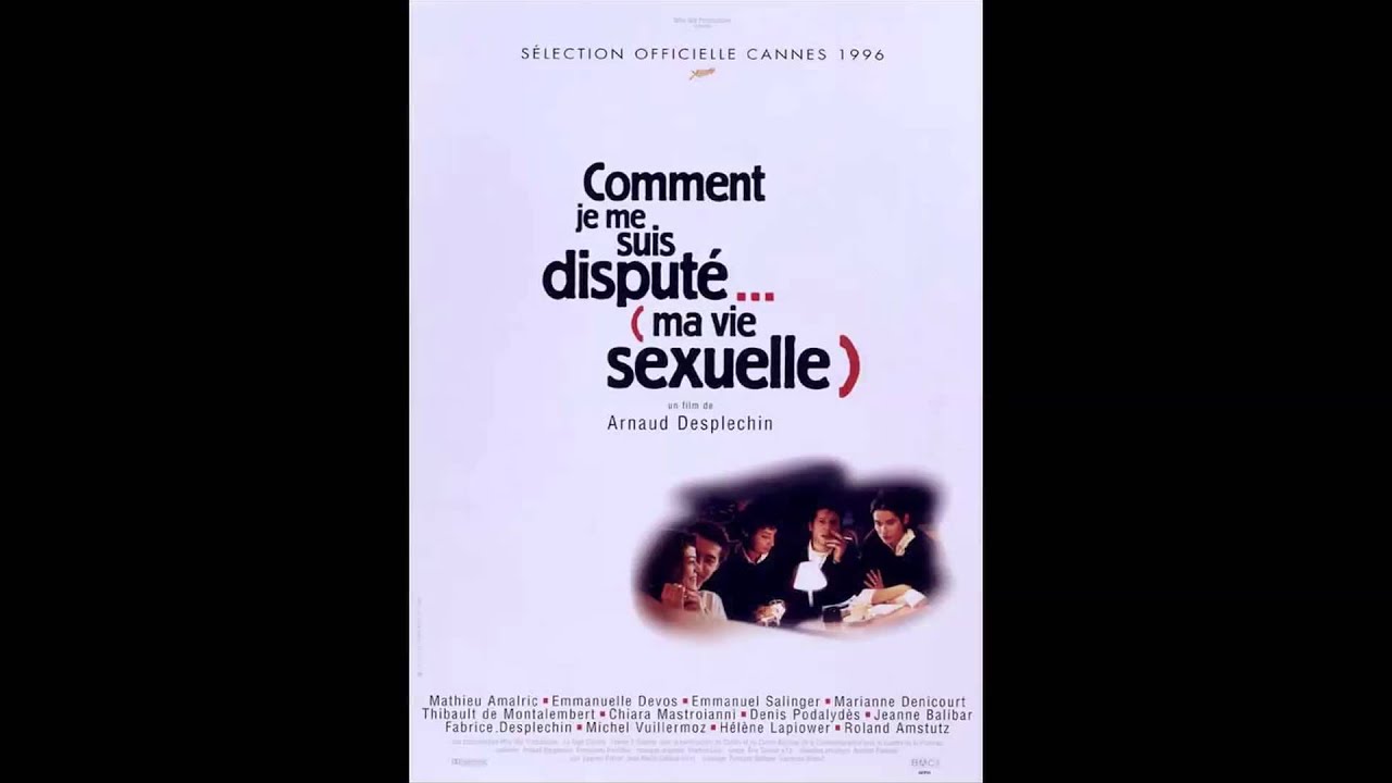 Comment je me suis disputé... (ma vie sexuelle) - YouTube
