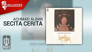 Achmad Albar - Secita Cerita (Official Karaoke Video)