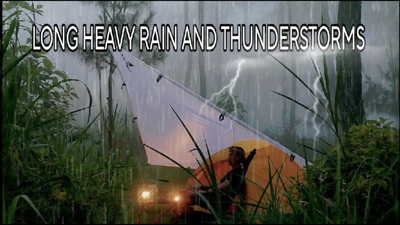 SOLO CAMPING IN LONG HEAVY RAIN AND THUNDERSTORM - THE SOUND OF RAIN ...