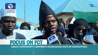 Focus On FCT: Abuja Community Laments Increasing Rate Of Kidnapping |Dateline Abuja|