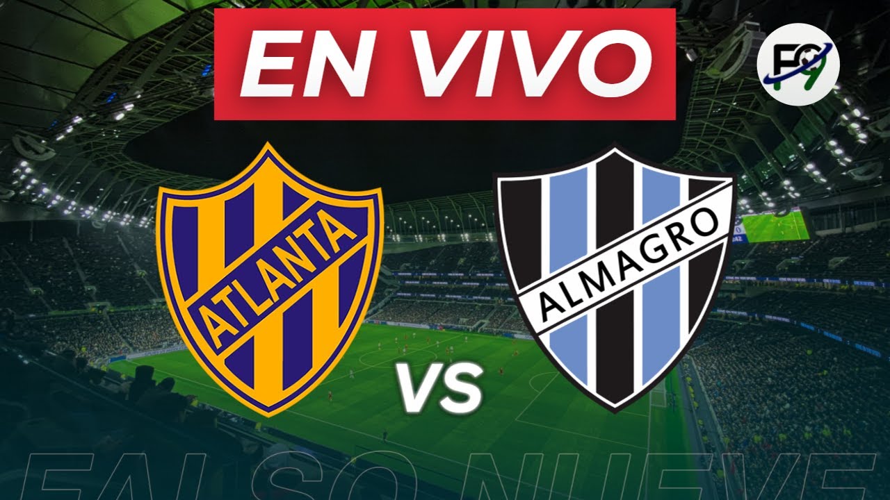 ATLANTA ALMAGRO EN VIVO 🔴 - YouTube