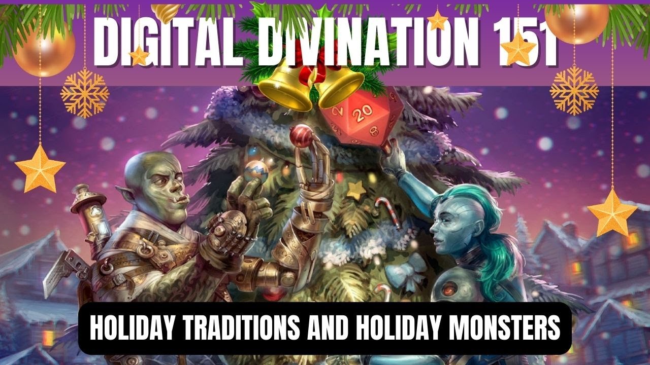 Holiday Traditions and Holiday Monsters - Digital Divination 151