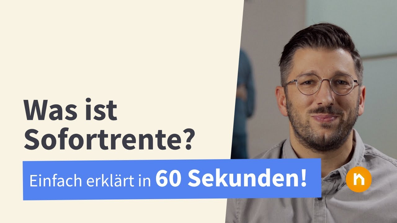 Was ist Sofortrente? Sofortrente in unter 60 Sekunden!