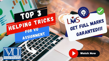 VU Assignment Tips | Get Full Marks Guaranteed | VU Assignment Helping | VU Assignment Hacks
