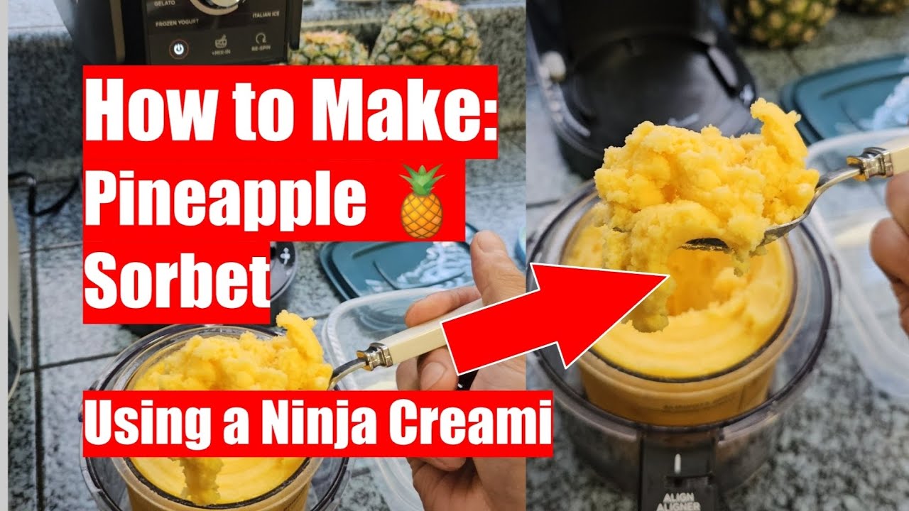 Easy Ninja creami Pineapple Sorbet - Lifestyle of a Foodie