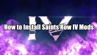 Saints Row 4 Mods: How to Install Mods (PC)