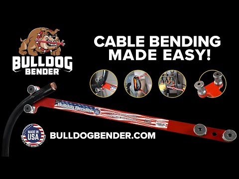 Bulldog Bender - CABLE BENDING MADE EASY!
