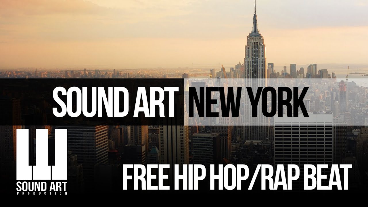 Sound Art Beats New York (Rap Hip Hop Type Beat) (Free Instrumentals