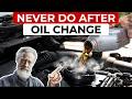 Never Touch This After Changing Your Oil (Instant Damage)