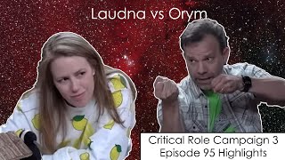 Laudna vs Orym | Critical Role Episode 95 Highlights and Funny Moments