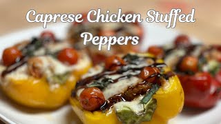 Caprese Chicken Stuffed Peppers | Delicious Meal Idea