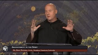 Abandonment to the Spirit – Fr. Dave Pivonka, T.O.R. at Napa Institute Summer 2022 Conference