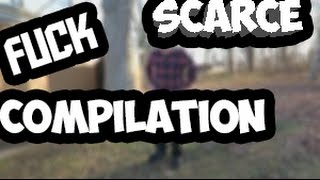 Scarce Saying Fuck Compilation #1
