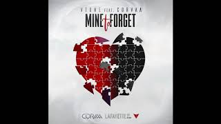 VTONE feat. Corvaa - Mine To Forget (Radio Mix)