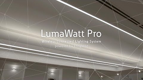 LumaWatt Pro Wireless Connected Lighting System