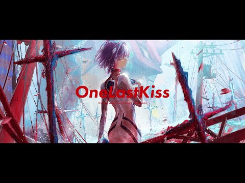 One Last Kiss (宇多田ヒカル) ／葵わさび COVER