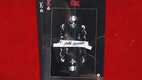 Young Scooter — Jugg King