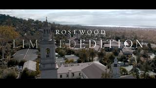 Rosewood Limited Edition: Montecito