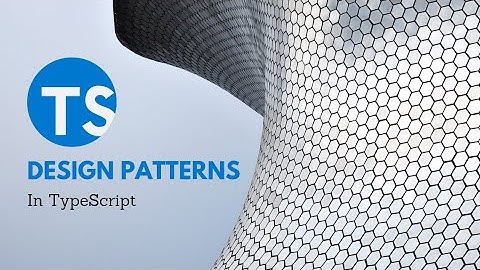 5 Design Patterns in TypeScript | | Typescript Tutorial | Tutorial 2021 | Typescript