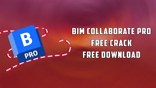 Autodesk BIM Collaborate Pro FREE Crack | Install, 64/32bit, Full Version | Free Download screenshot 4