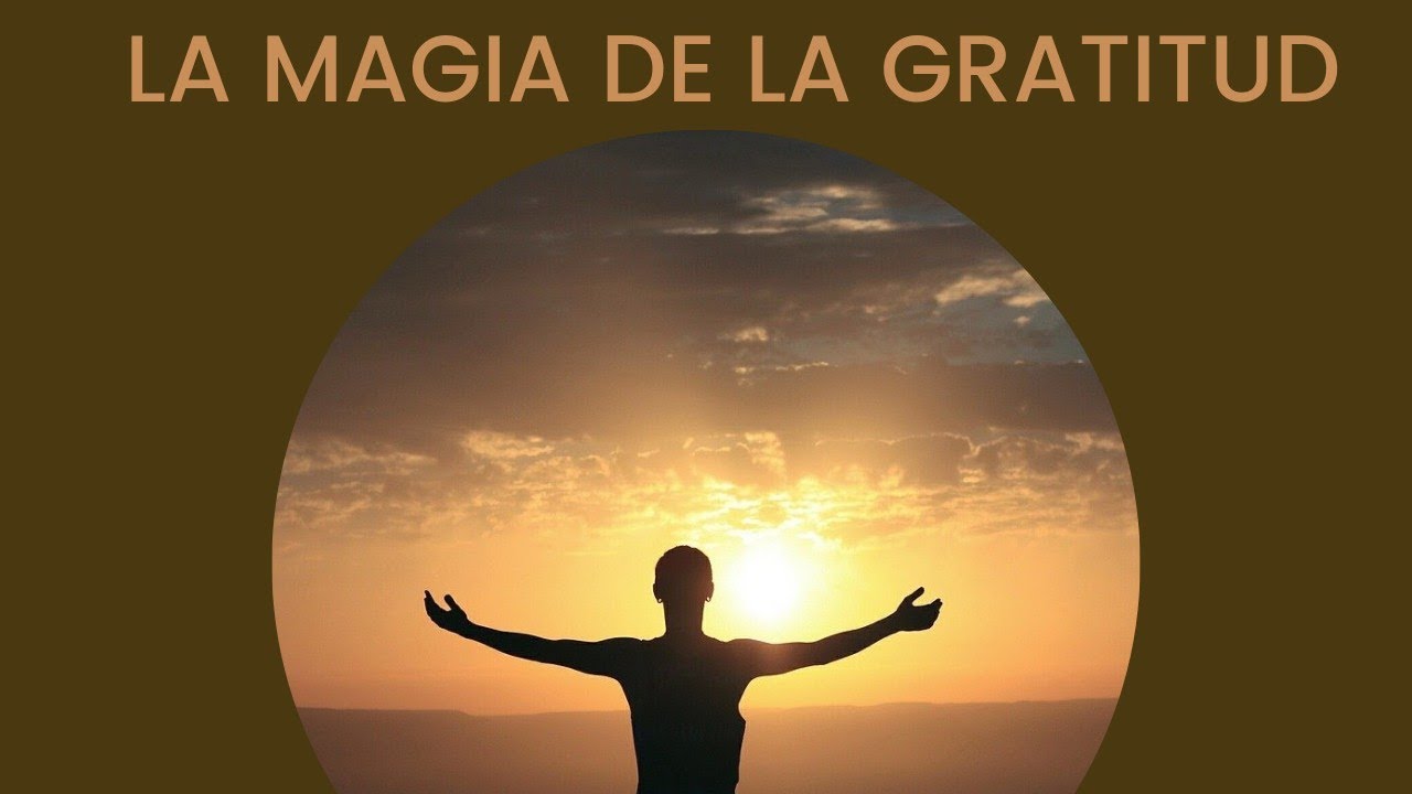 Meditación para activar la magia de la gratitud - YouTube