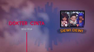 Dewi Dewi   Dokter Cinta   