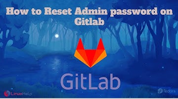 How to change the admin password on GitLab