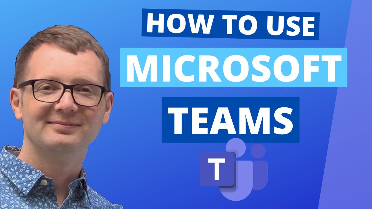 How to Use Microsoft Teams (30 minute FREE tutorial) - YouTube