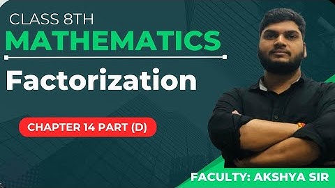 Class 8 Factorization Part  | NCERT Chapter 14 | Algebraic Expressions | Easy Explanation in Hindi