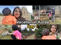 Day 1 summer vacations in korea  pakistani family in korea  sidra riaz vlogs