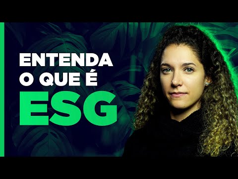 Investimento sustentável? Entenda o que é ESG!