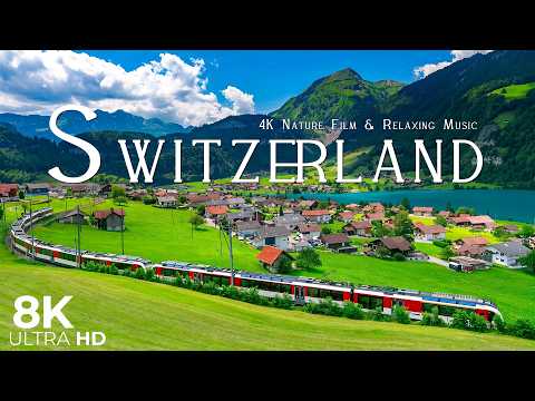 Switzerland 8K UHD – Stunning Alpine Landscapes, Scenic Railways & Fairytale Swiss Charm