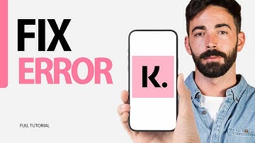 How To Fix Error On Klarna App 2024