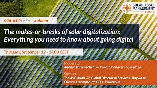 The makes or breaks of solar digitalization and intelligent asset management | Solarplaza webinar