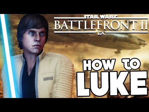 Star Wars Battlefront 2: How to Not Suck - Luke Skywalker UPDATED Hero Guide and Review (2019)