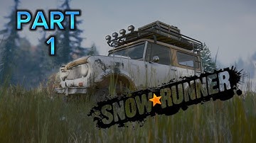 SnowRunner Part 1 getting started