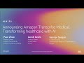 AWS re:Invent 2019: [NEW LAUNCH!] Amazon Transcribe Medical: Transforming Healthcare w/ AI (AIM210)