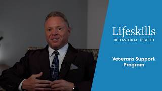 Lifeskills Behavioral Health | Veterans Support Program