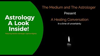 A Special Healing Message From A Medium And An Astrologer