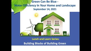 Building Blocks of Green Building: Water Efficiency In The Home And Landscape