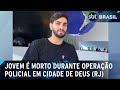 RJ: Jovem é morto durante operação policial na comunidade Cidade de Deus | SBT Brasil (05/06/24)