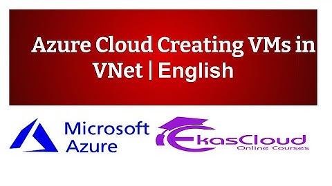 #Azure Cloud Creating VMs in VNet | Ekascloud |  English