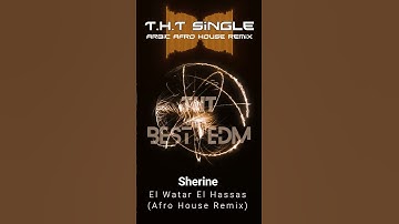 Thumbnail of Sherine - El Watar El Hassas (Afro House Remix) #remix #club #music #events